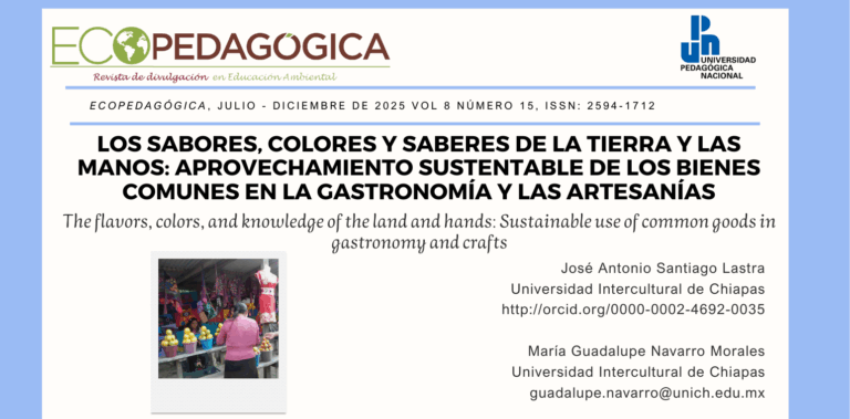 Los sabores, colores y saberes de la Tierra y las manos:aprovechamiento sustentable de los bienes comunes en la gastronomía y las artesanías