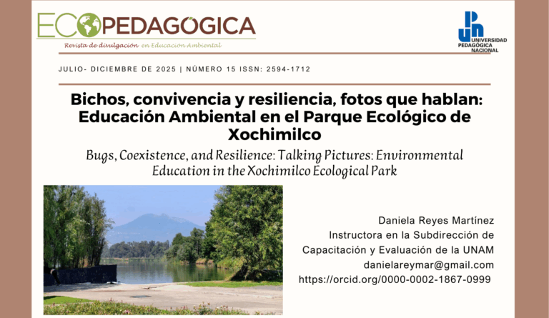 Bichos, convivencia y resiliencia, fotos que hablan:Educación Ambiental en el Parque Ecológico de Xochimilco.